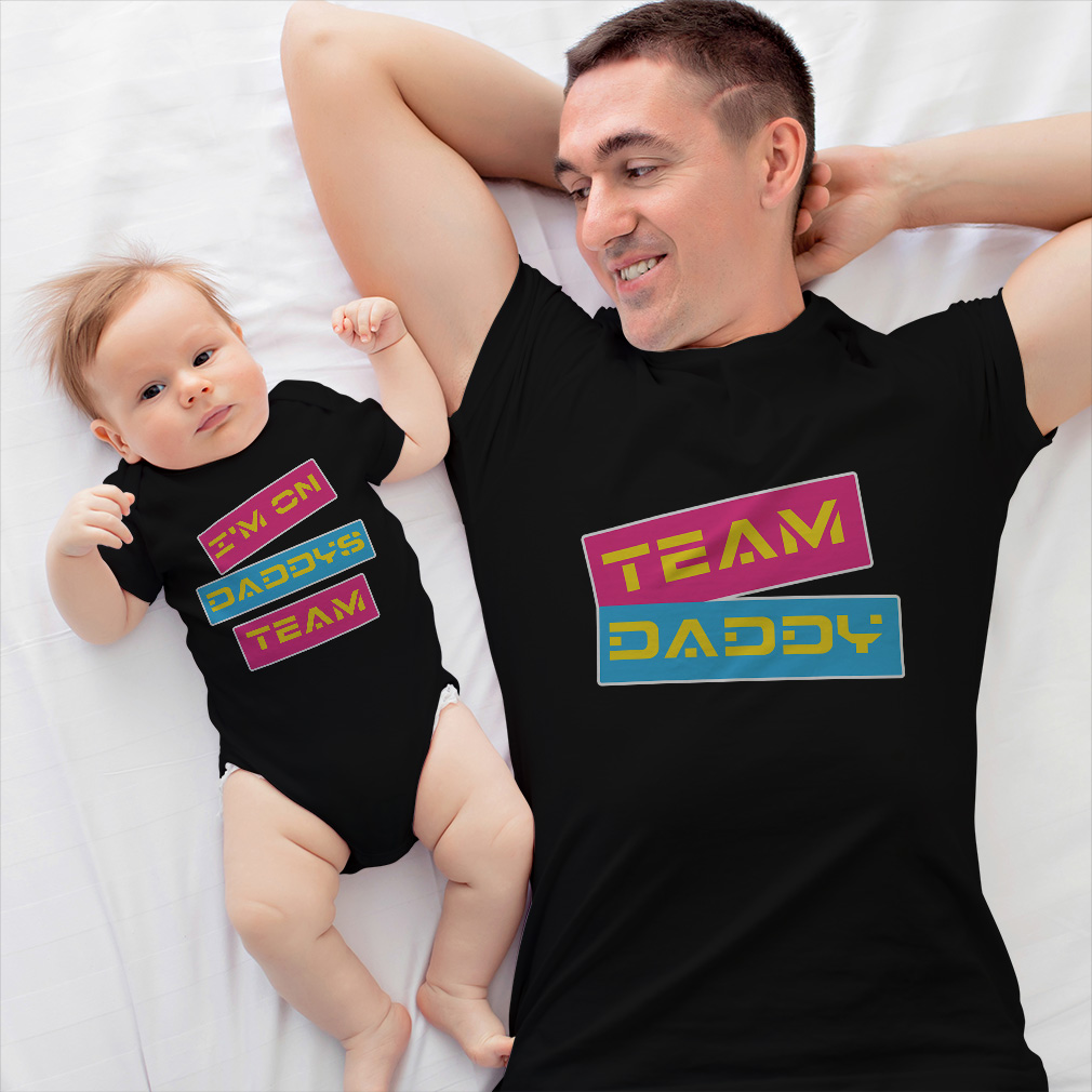 Dad and Baby Matching Outfits Clothes Team Daddy – I Am on Daddy’s Team Cotton